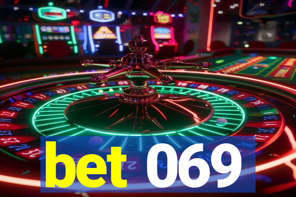 bet 069